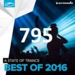 A State of Trance 795 Download Best 20 of 2016